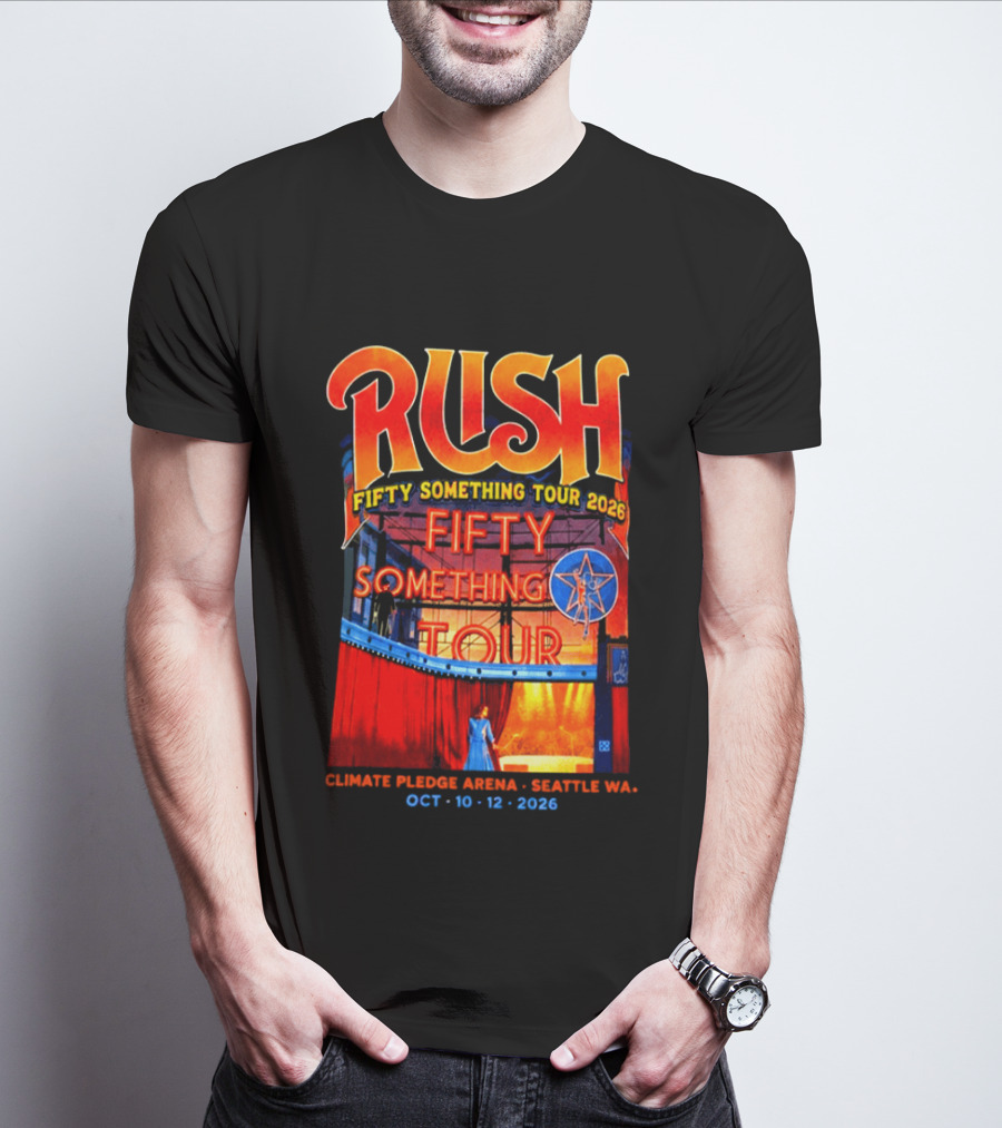 Rush Fifty Something Tour 2026 Climate Pledge Arena Seattle October 10 12 2026 T-Shirt