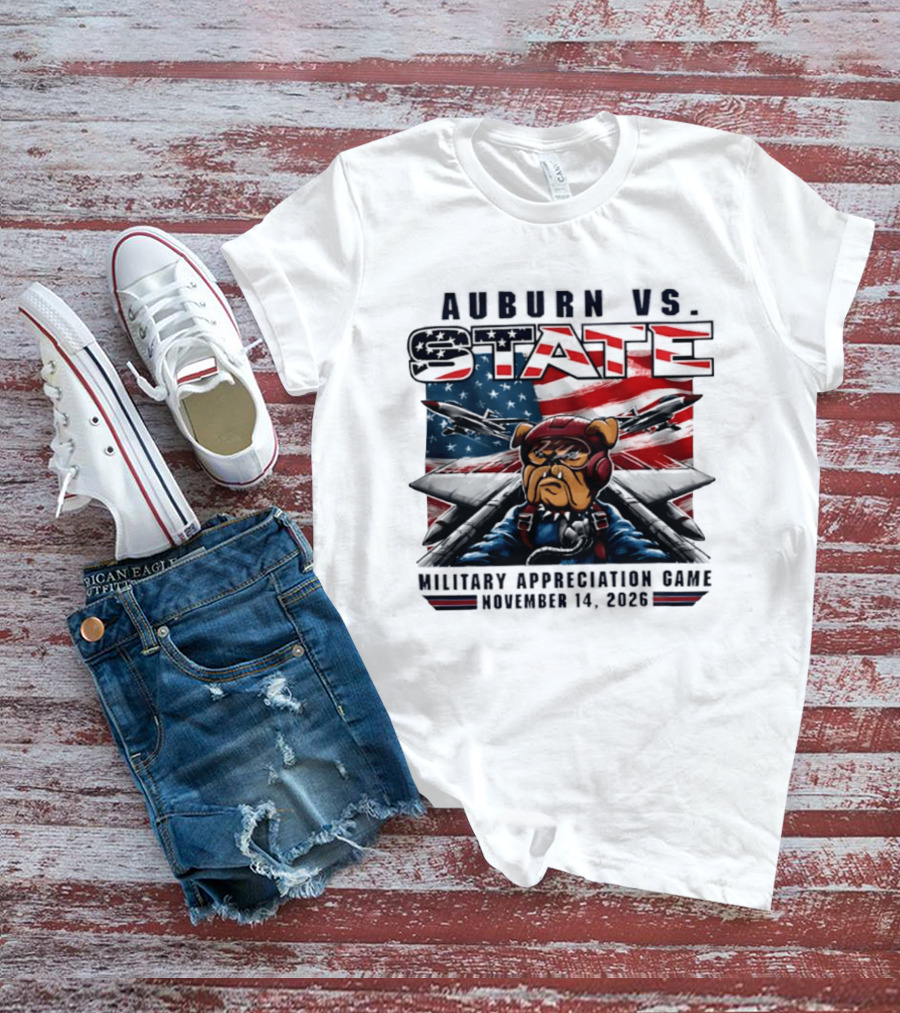 Auburn Vs. State Military Appreciation Game November 14 2026 Bulldog Fighter Pilot American Flag T-Shirt