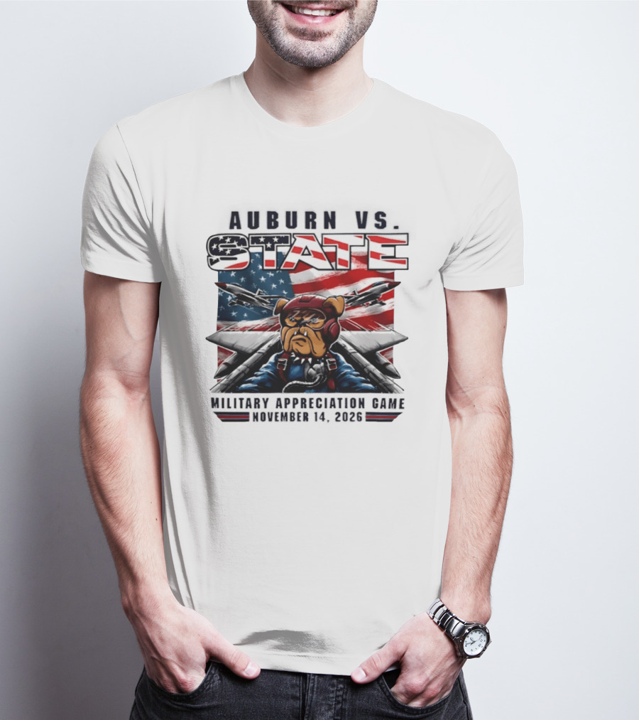 Auburn Vs. State Military Appreciation Game November 14 2026 Bulldog Fighter Pilot American Flag T-Shirt