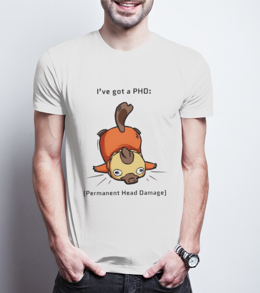 Platypus I've Got A PhD Permanent Head Damage Cute Cartoon Humor T-Shirt