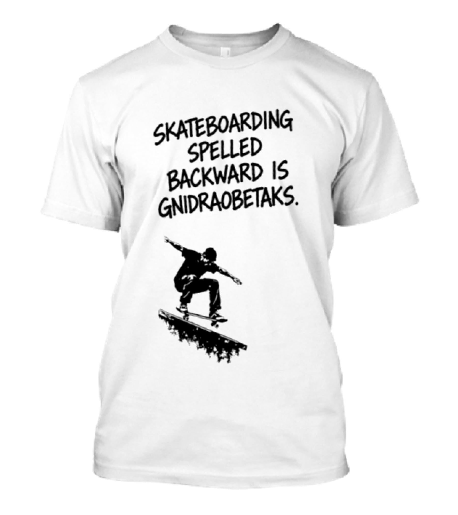 Skateboarding Spelled Backward Is Gnidraobetaks With Silhouette Ollie Trick T-Shirt