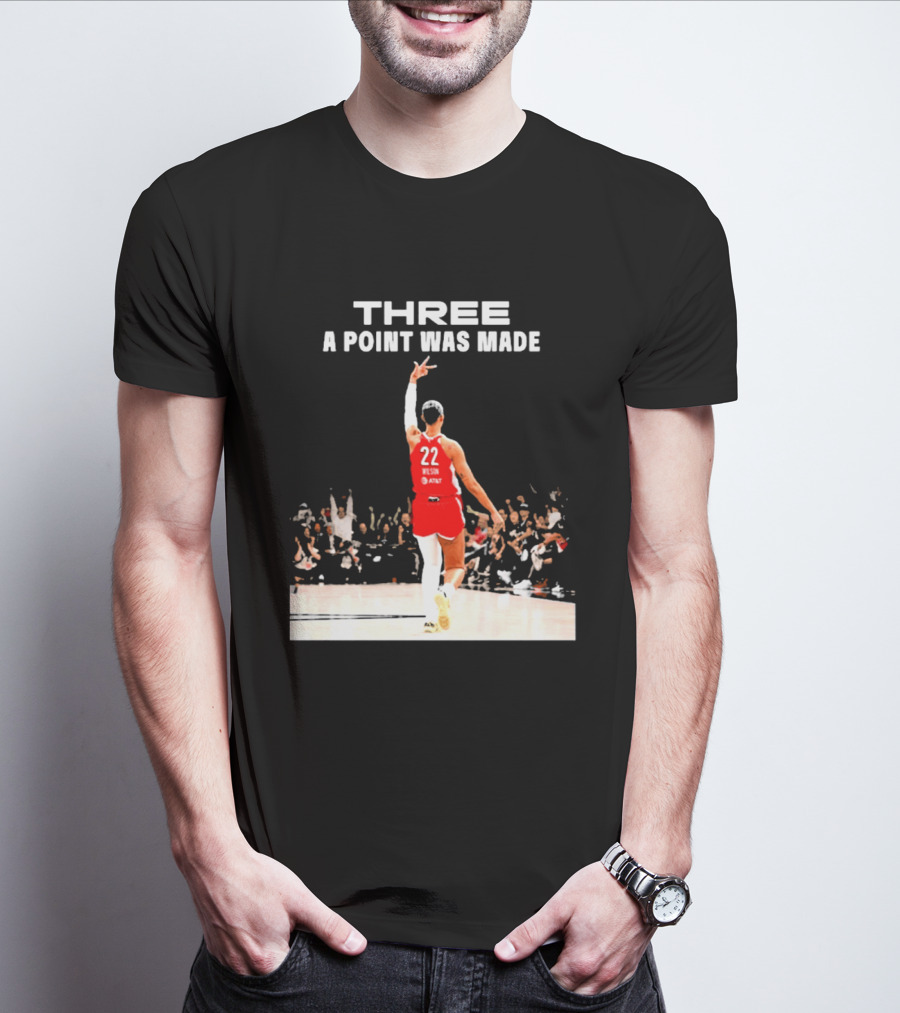 Three A Point Was Made A'ja Wilson 22 Las Vegas Aces WNBA Victory T-Shirt
