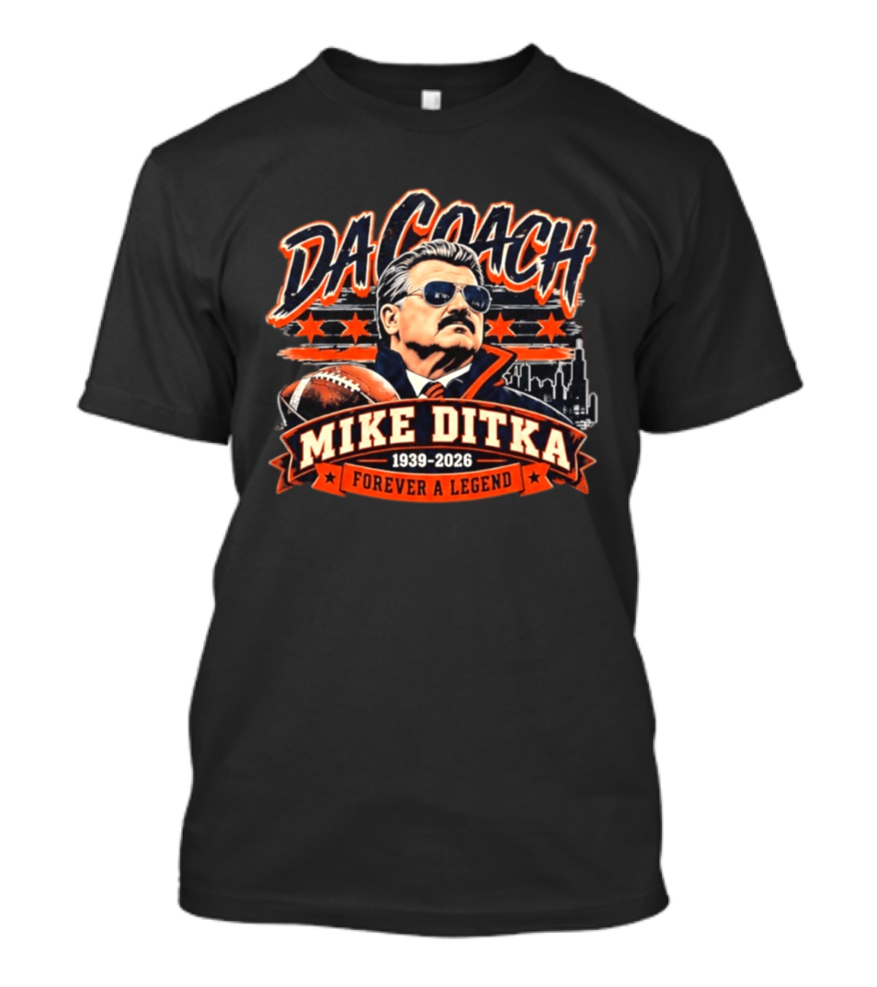 Da Coach Mike Ditka 1939 2026 Chicago Bears Forever A Legend T-Shirt