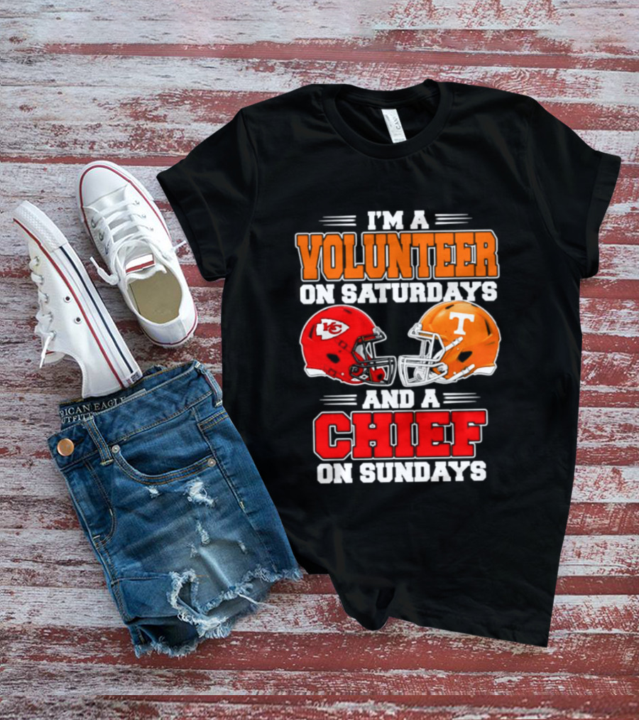 I'm A Volunteer On Saturdays And A Chief On Sundays 2026 Kansas City Chiefs Tennessee Volunteers Football Helmets T-Shirt