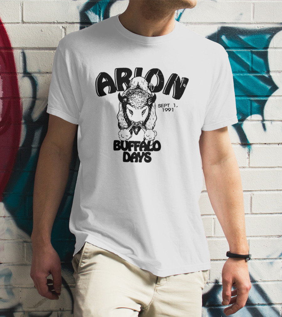 Arion Buffalo Days Sept 1 1991 T-Shirt