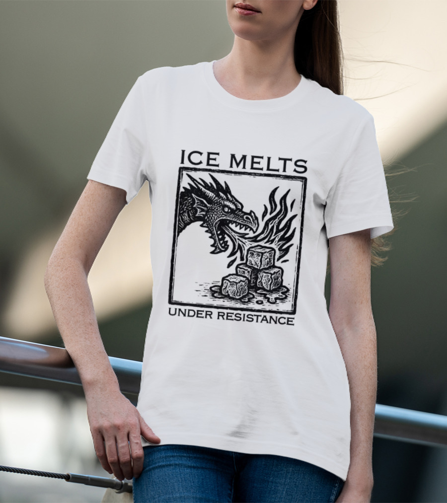 Ice Melts Under Resistance Dragon Imagery Anti ICE T-Shirt