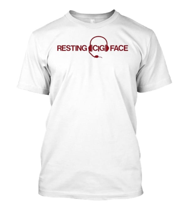 Resting Cig Face Red Text With Cigarette T-Shirt