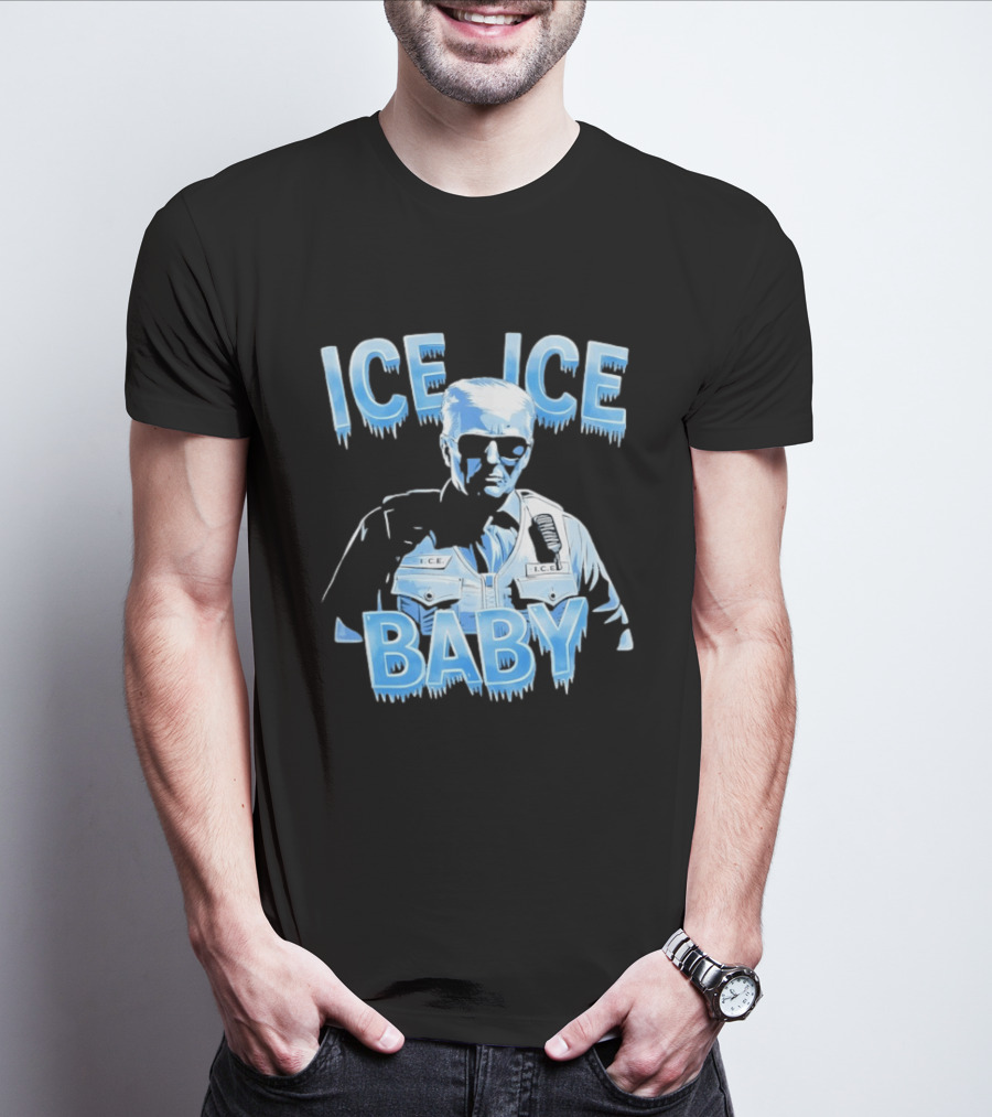 Ice Ice Baby Trump I.C.E. Agent Bust With Sunglasses T-Shirt