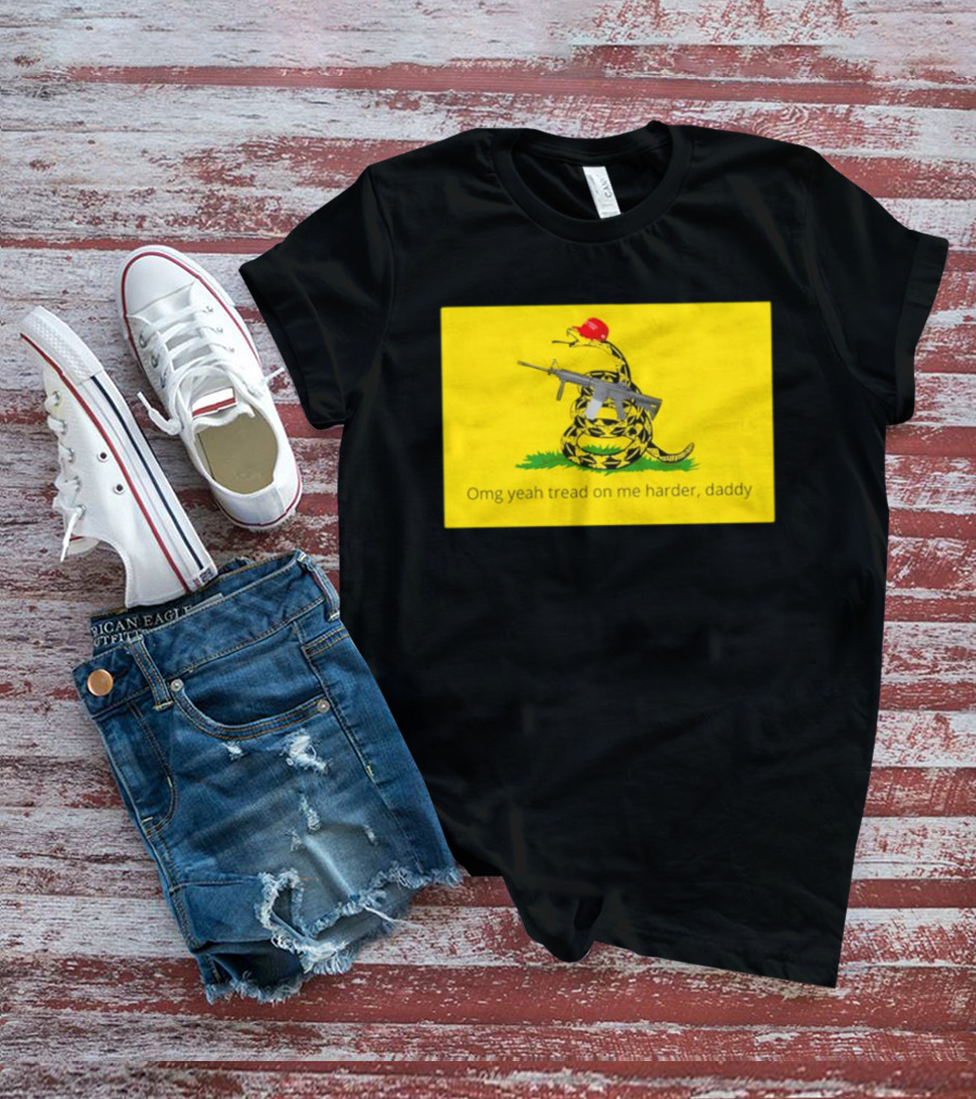 Omg Yeah Tread On Me Harder Daddy Maga 2026 Snake With Red Hat And Rifle T-Shirt