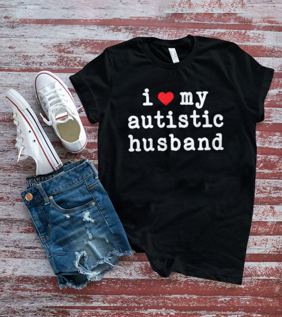 I Love My Autistic Husband Heart My Husband T-Shirt