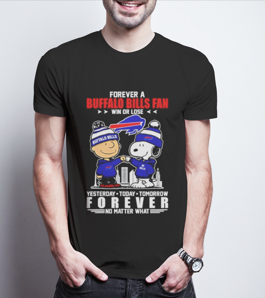 Forever A Buffalo Bills Fan Win Or Lose Peanuts Snoopy And Charlie Forever T-Shirt