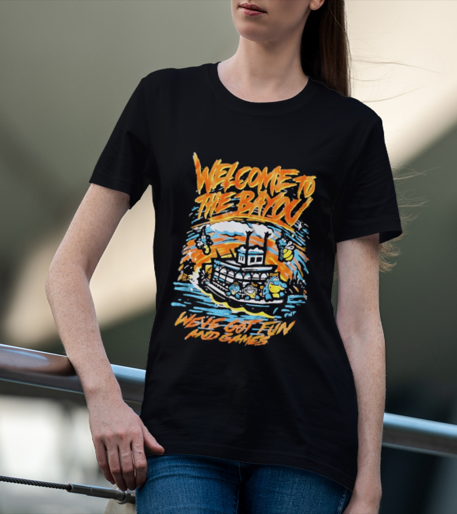Welcome To The Bayou Riverboat Fun And Games Adventure T-Shirt