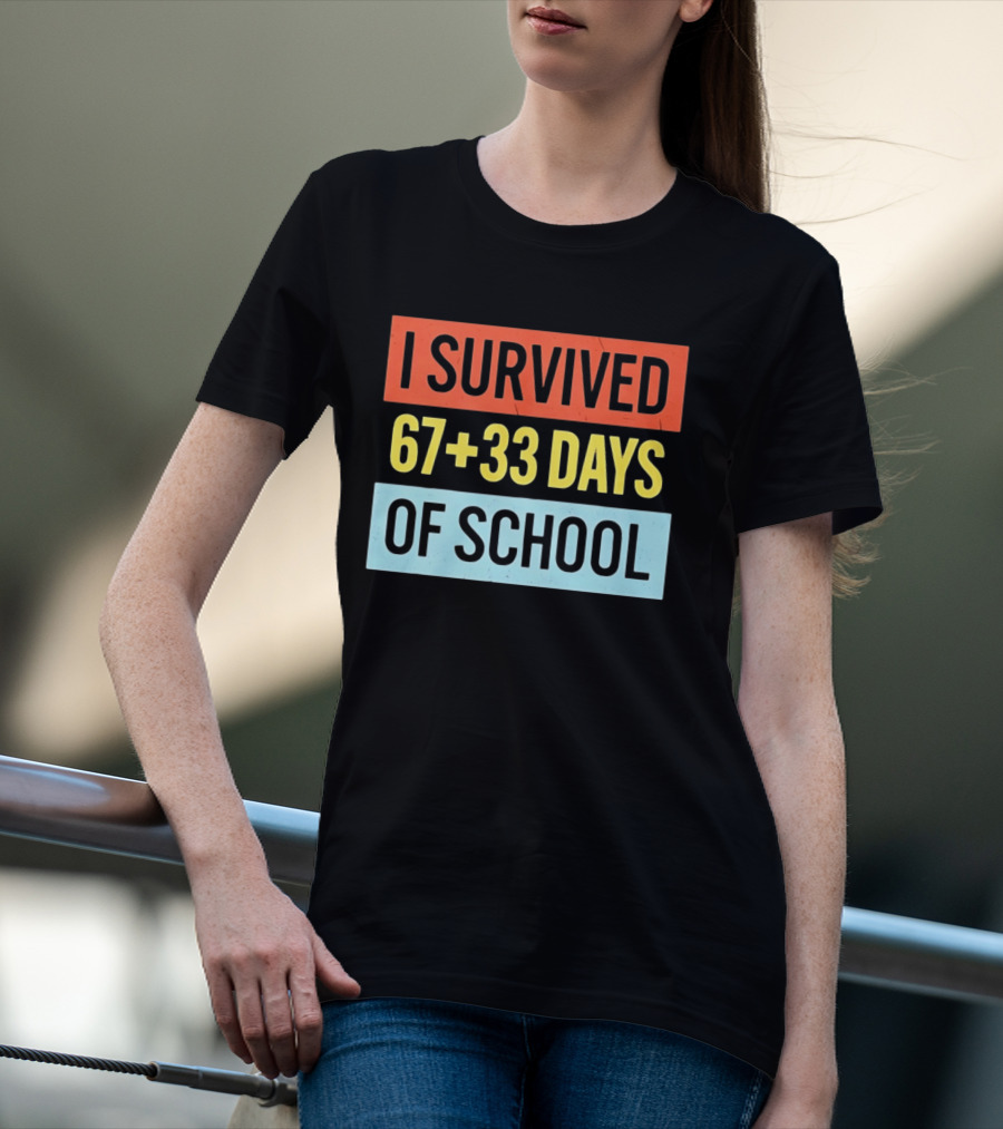I Survived 67 Plus 33 Days Of School T-Shirt
