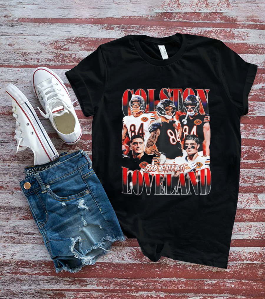 Colston Loveland Good Better Best 84 Football T-Shirt