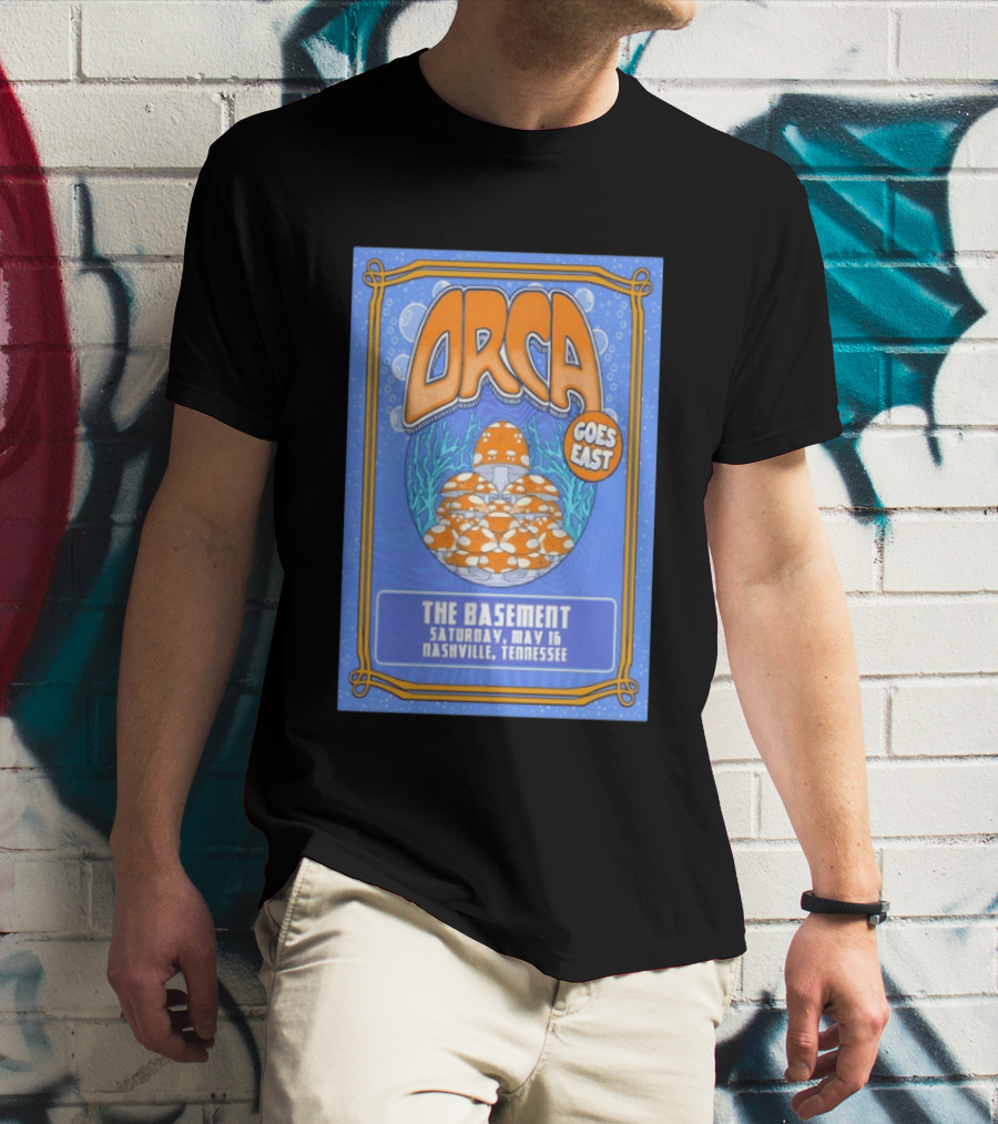 ORCA Goes East The Basement May 16 Nashville Tennessee 2026 T-Shirt