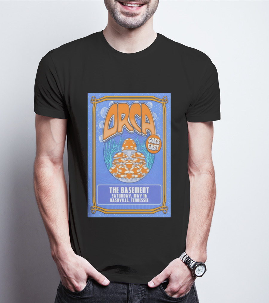ORCA Goes East The Basement May 16 Nashville Tennessee 2026 T-Shirt