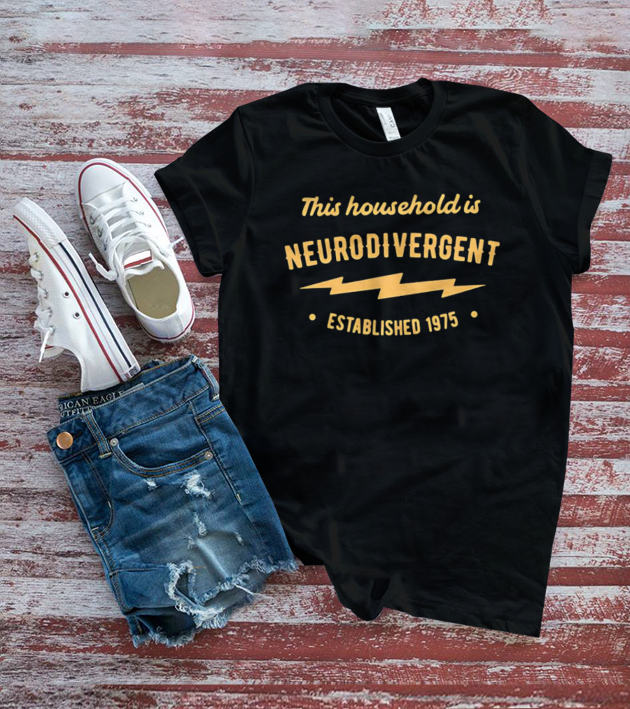 This Household Is Neurodivergent Established 1975 Lightning Bolt T-Shirt