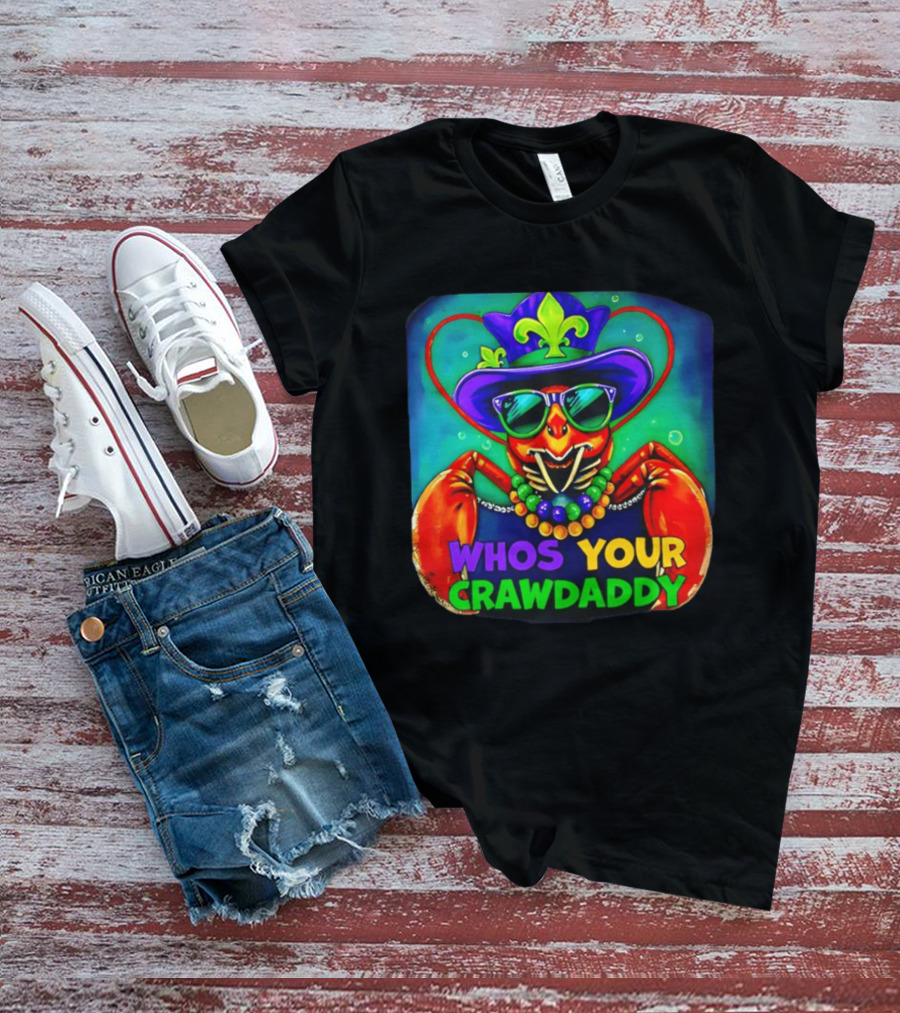 Whos Your Crawdaddy Crawfish Jester Beads Mardi Gras 2026 T-Shirt