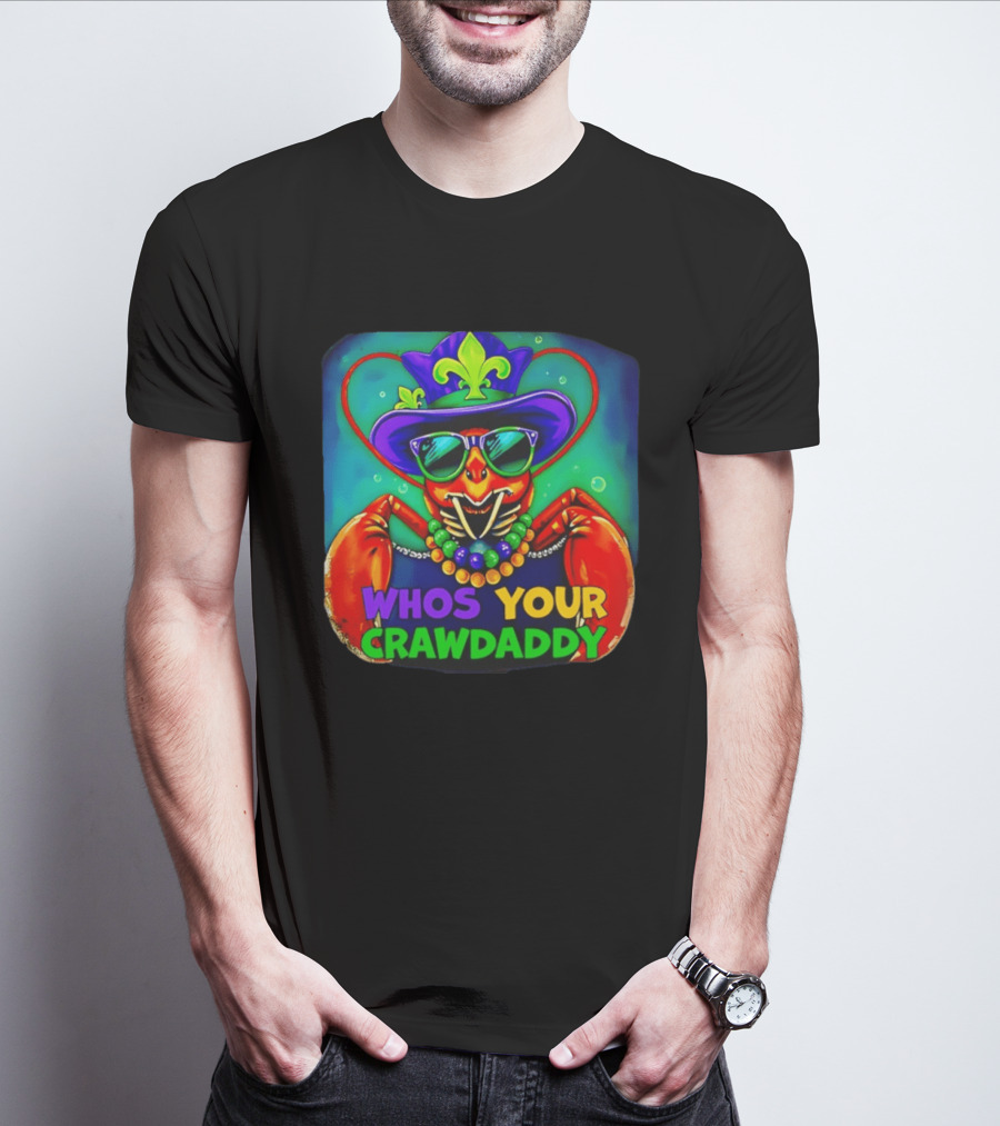 Whos Your Crawdaddy Crawfish Jester Beads Mardi Gras 2026 T-Shirt