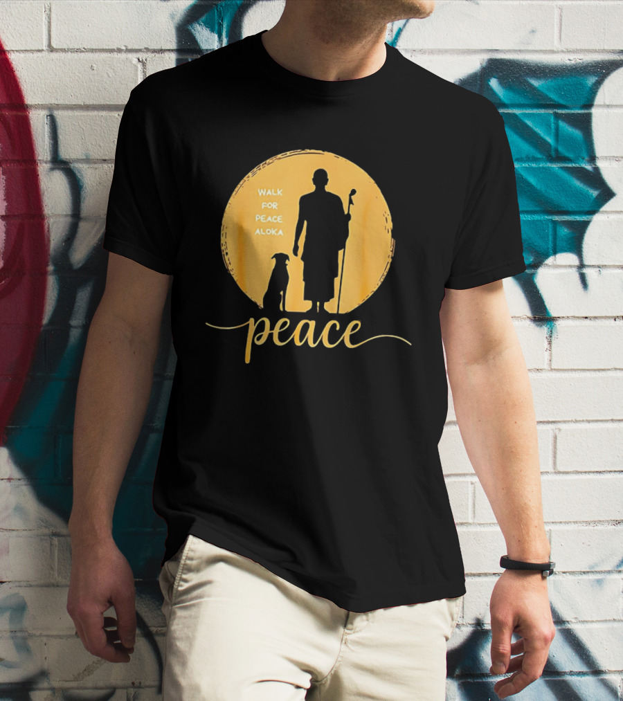 Walk For Peace Aloka Monk And Dog Silhouette Peaceful Journey T-Shirt