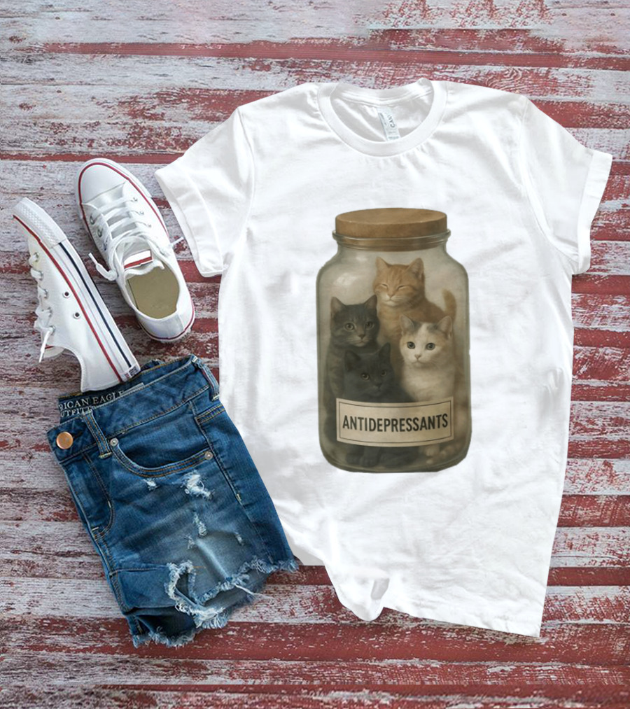 Antidepressants Cats Can In A Jar T-Shirt