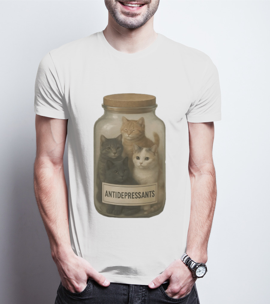 Antidepressants Cats Can In A Jar T-Shirt