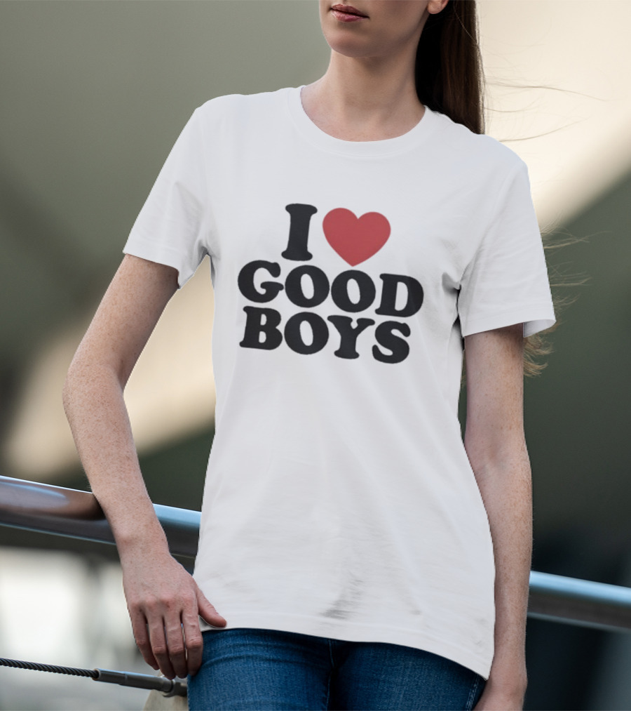 I Love Good Boys Heart T-Shirt