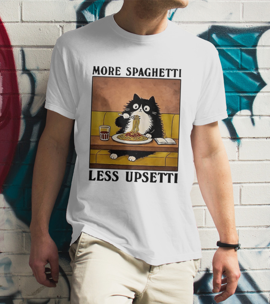 More Spaghetti Less Upsetti Black Cat Eating Italian Food With Drink T-Shirt
