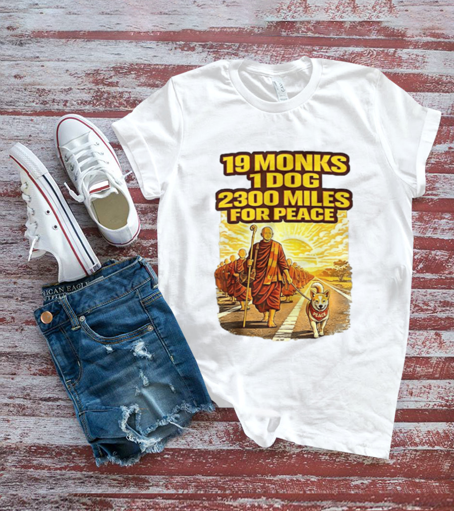 19 Monks 1 Dog 2300 Miles For Peace Pilgrimage T-Shirt