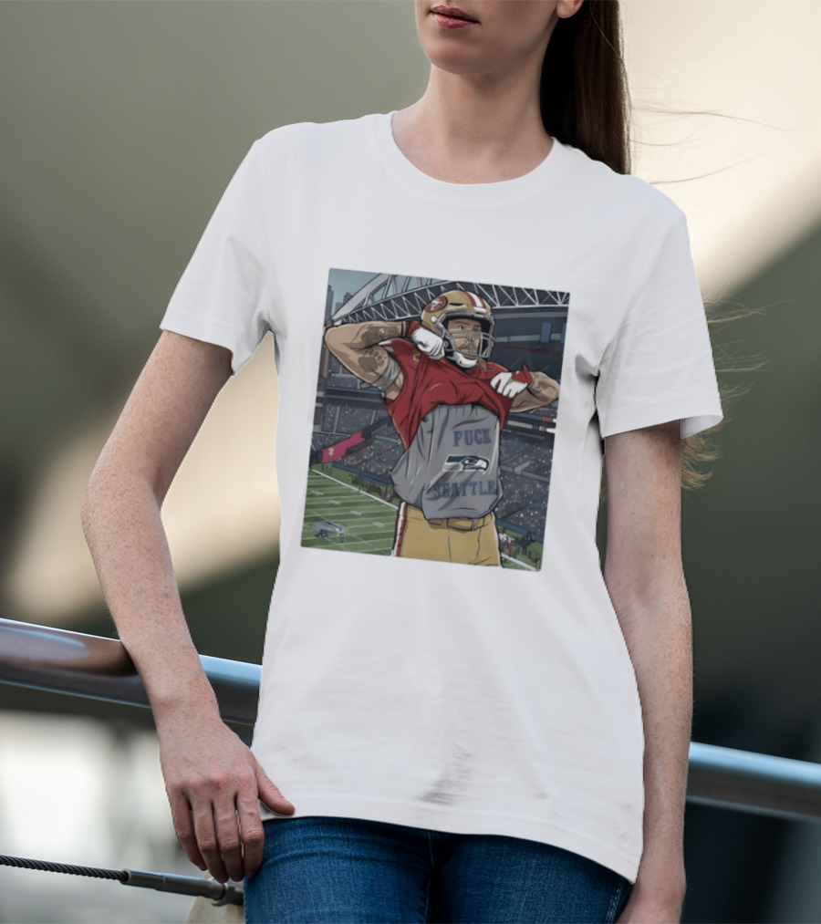SF 49ers George Kittle Rivalry Message Seattle Game Day T-Shirt