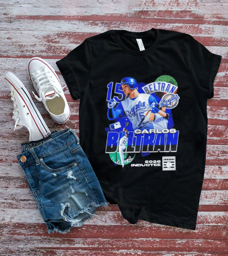 Kansas City Royals Carlos Beltran 15 Hall Of Fame Inducted 2026 T-Shirt