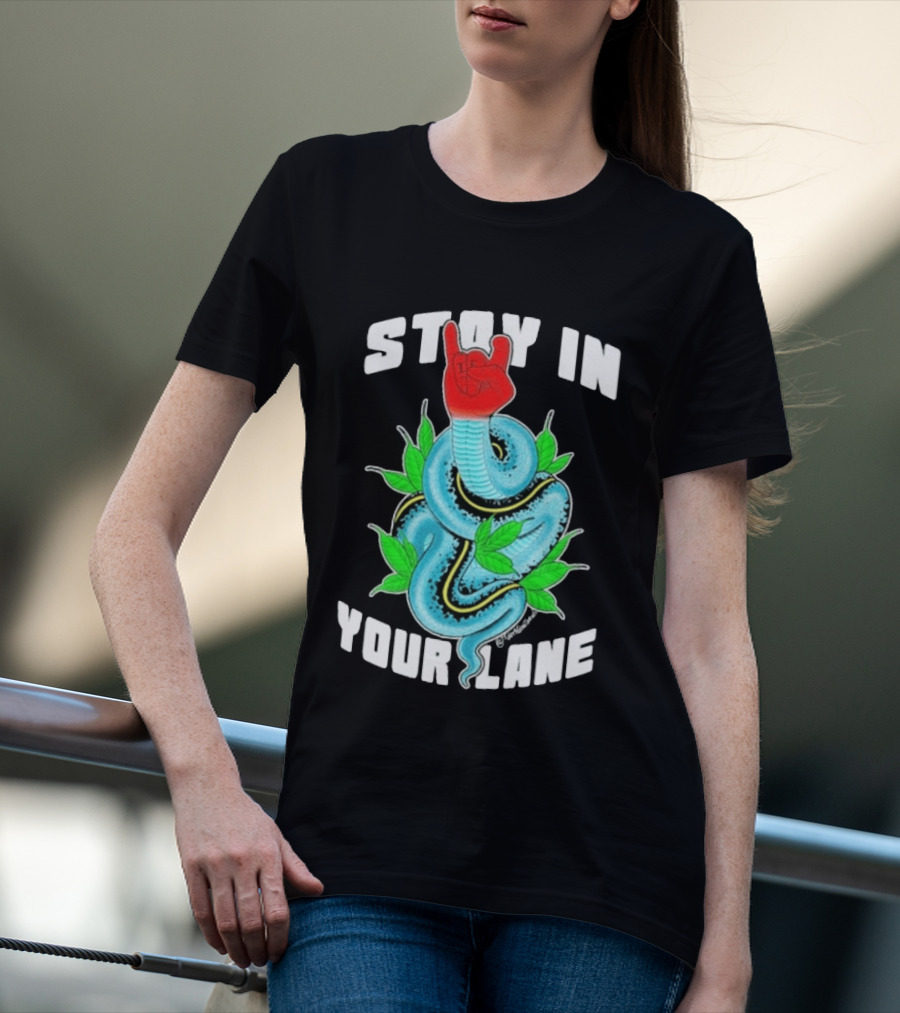 Stay In Your Lane Tylernolantattoos Snake Hand Gesture T-Shirt