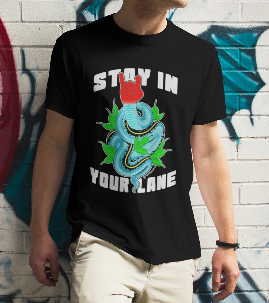 Stay In Your Lane Tylernolantattoos Snake Hand Gesture T-Shirt