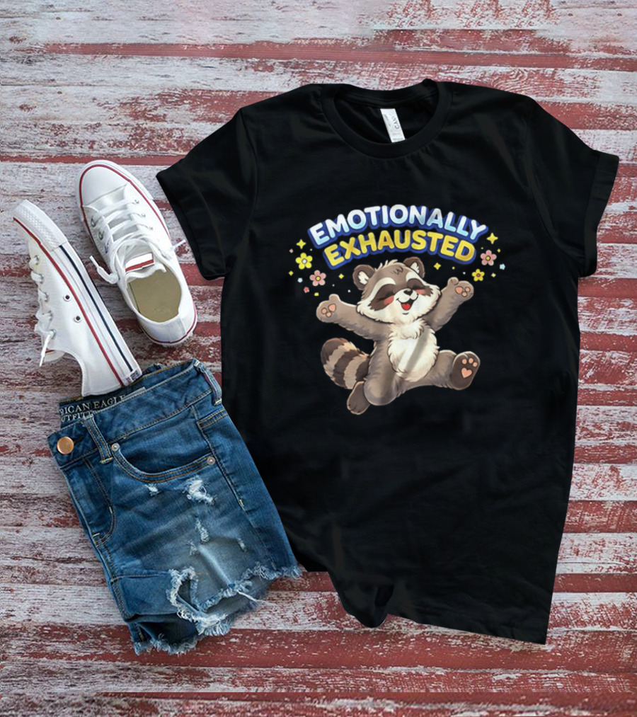 Emotionally Exhausted Raccoon With Flowers And Stars T-Shirt