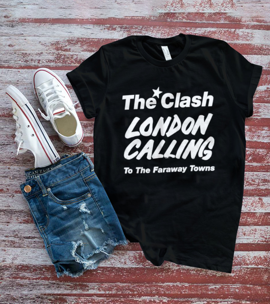 The Clash London Calling To The Faraway Towns T-Shirt