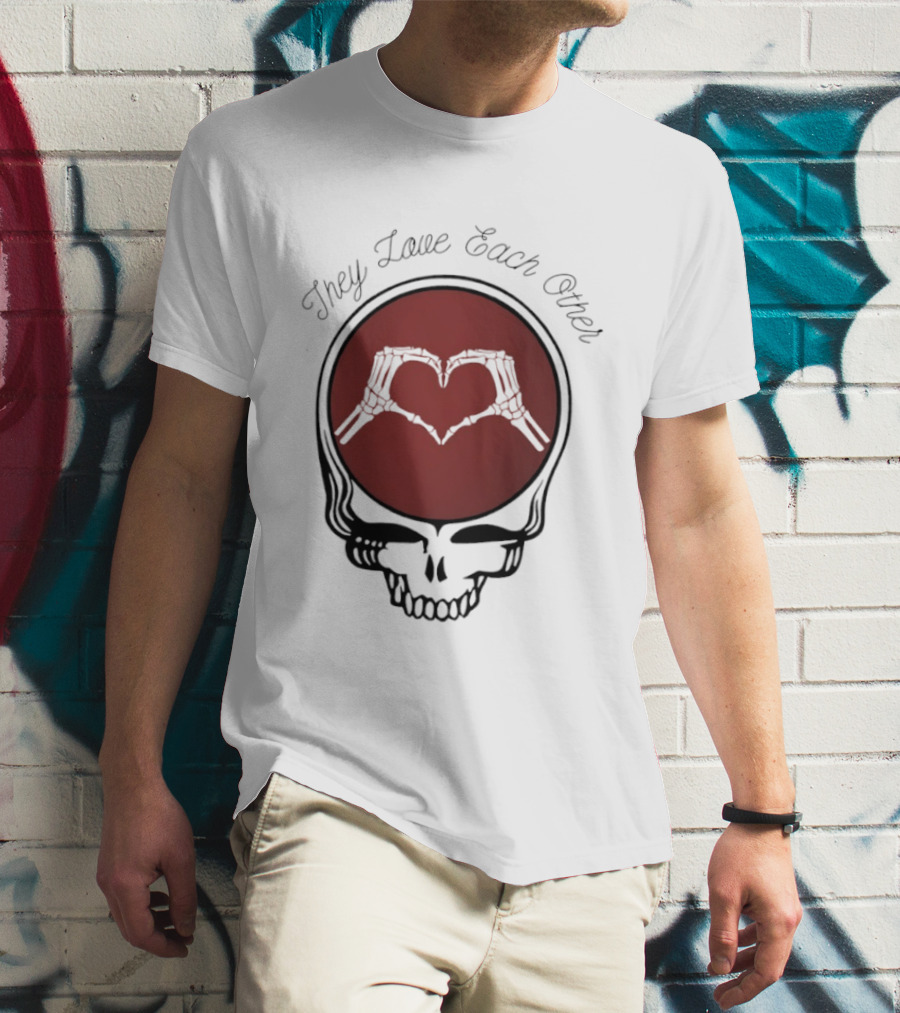 Grateful Dead They Love Each Other Skeleton Heart Valentine T-Shirt