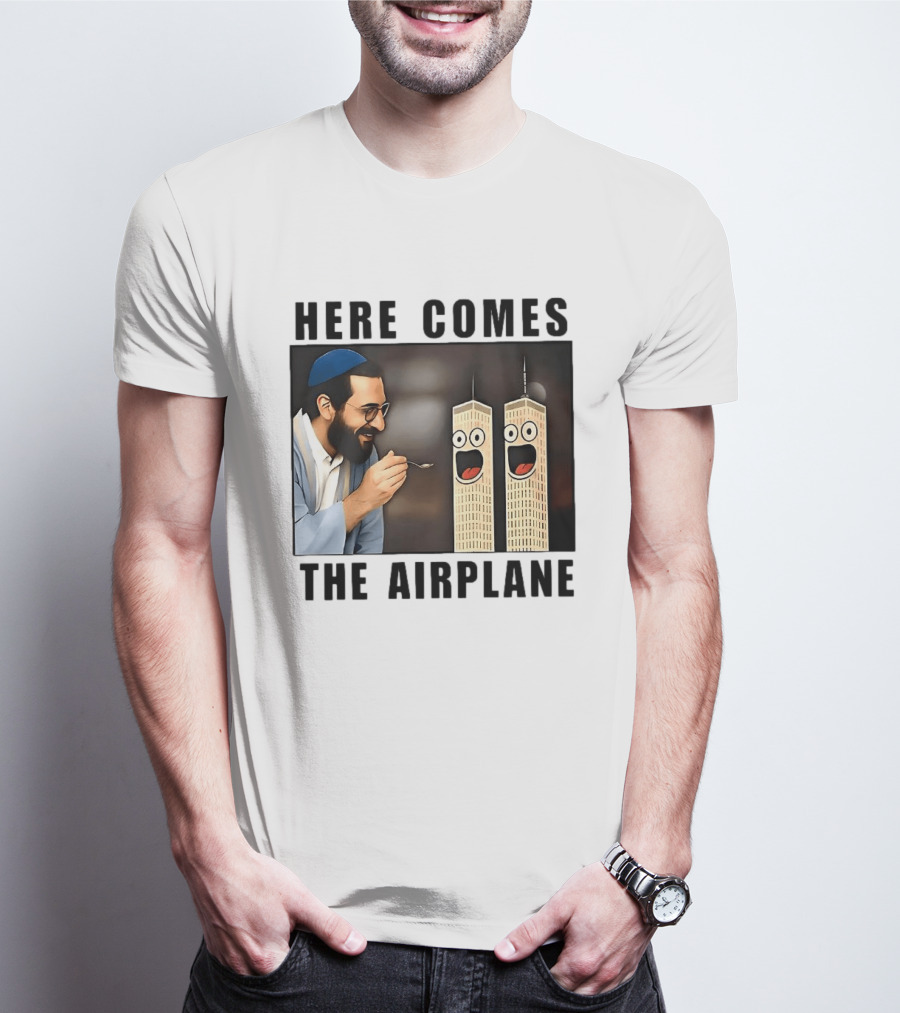 Here Comes The Airplane 9 11 Meme Twin Towers Comedy T-Shirt