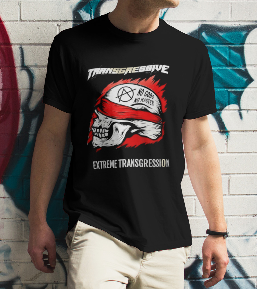 Skull No Gods No Masters Extreme Transgression T-Shirt