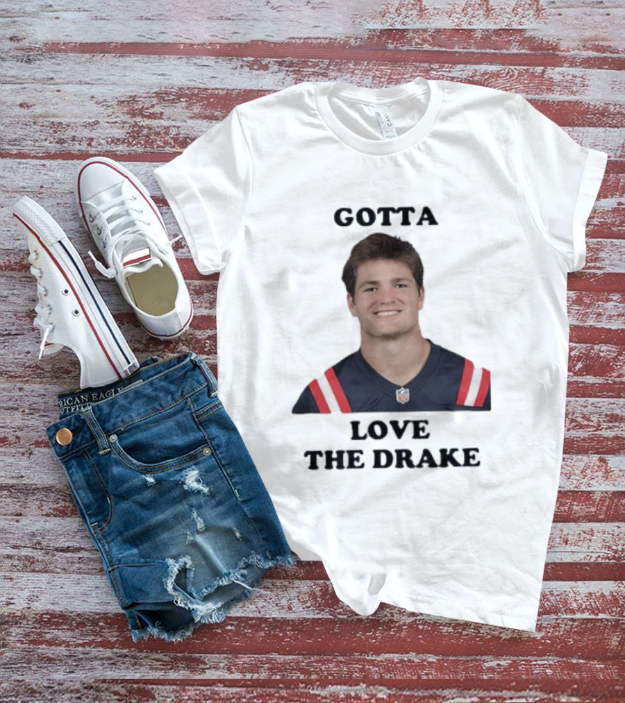 Gotta Love The Drake Football Star T-Shirt