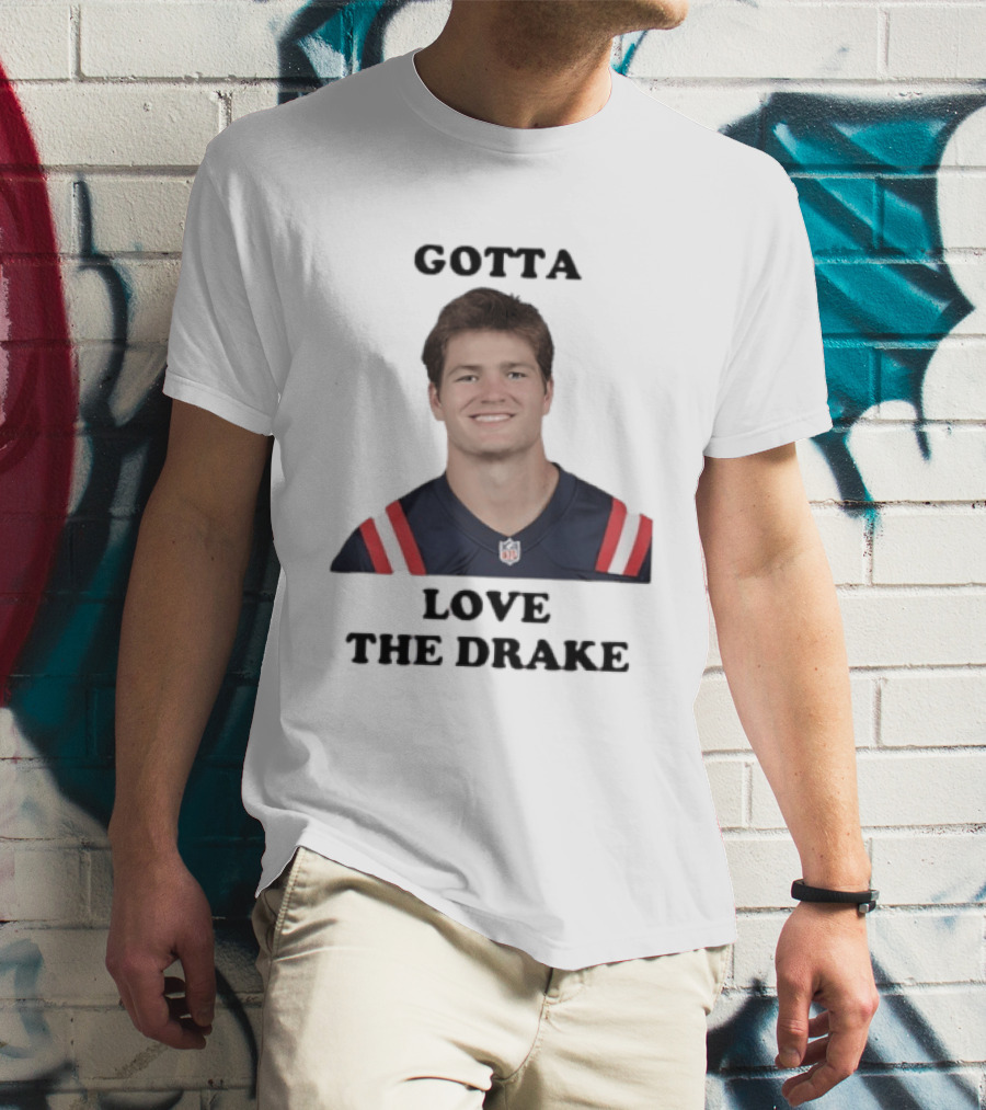 Gotta Love The Drake Football Star T-Shirt