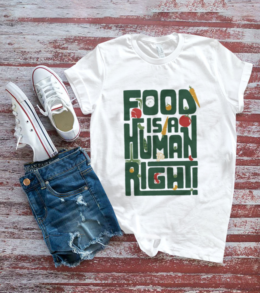 Food Is A Human Right Organic Harvesters T-Shirt