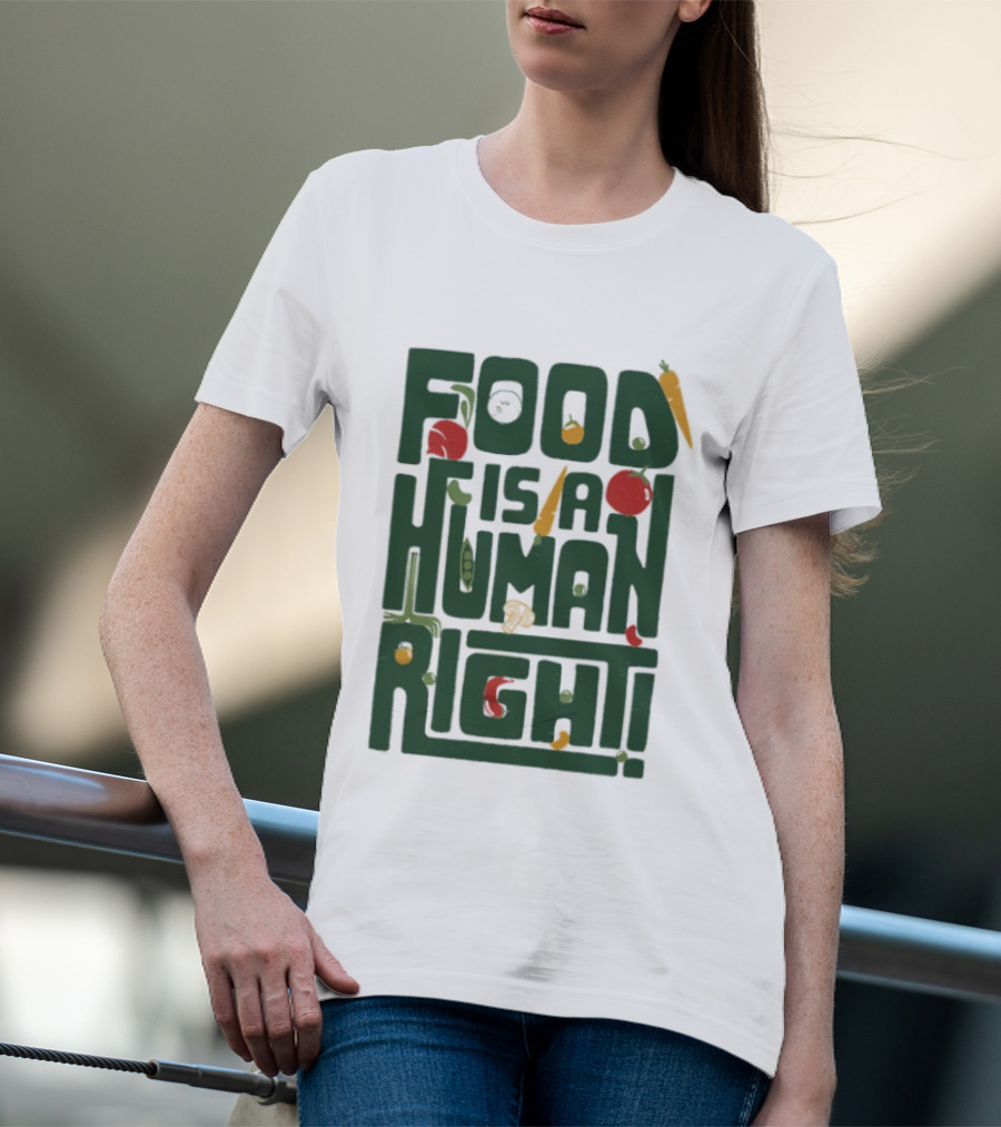Food Is A Human Right Organic Harvesters T-Shirt