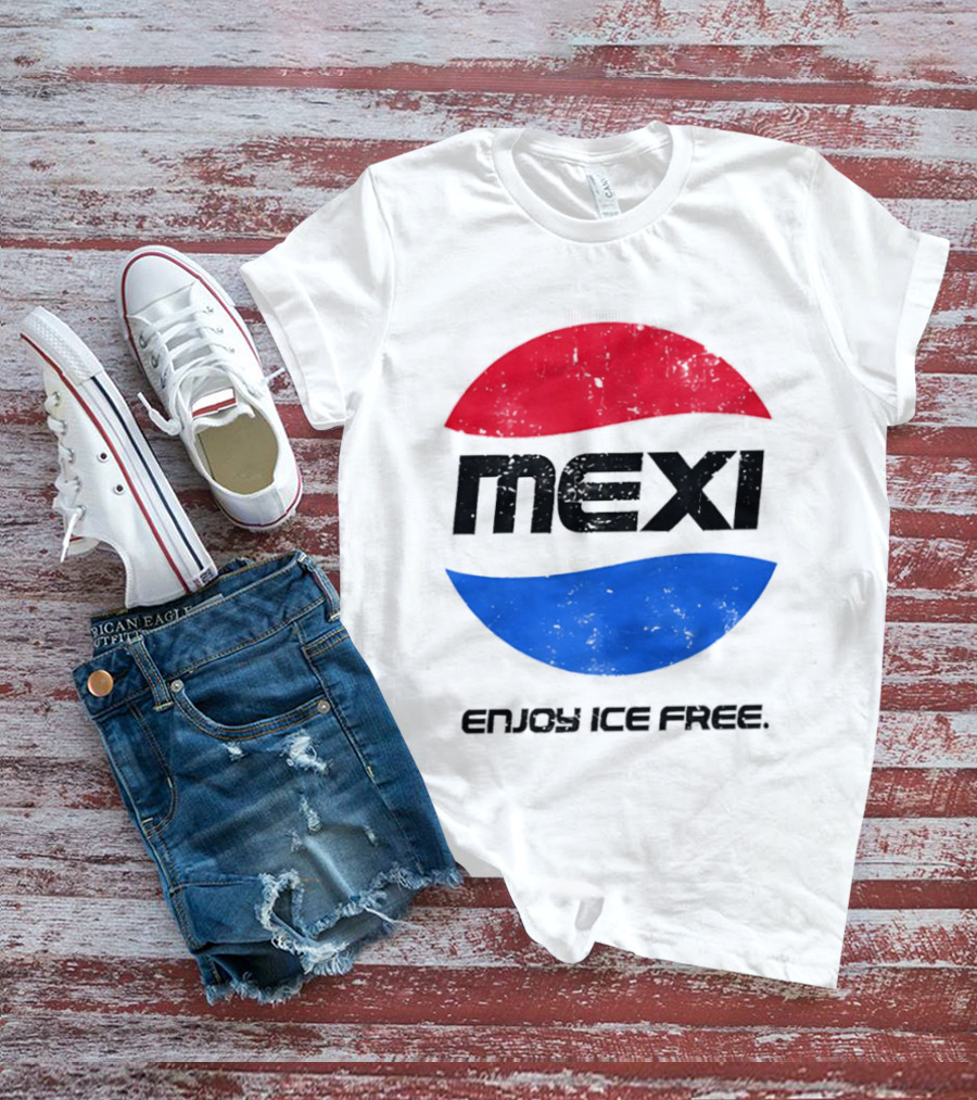 Mexi Enjoy Ice Free Red Blue Iconic Beverage Humor T-Shirt