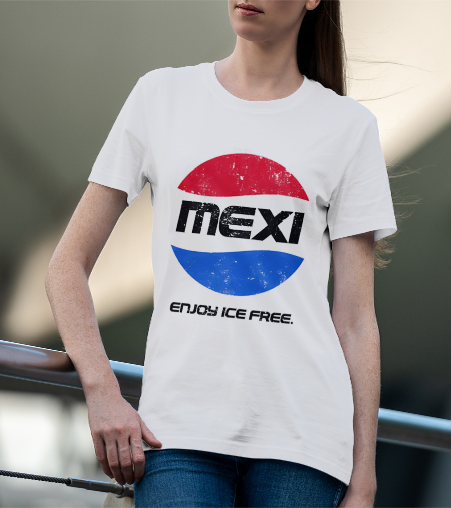 Mexi Enjoy Ice Free Red Blue Iconic Beverage Humor T-Shirt