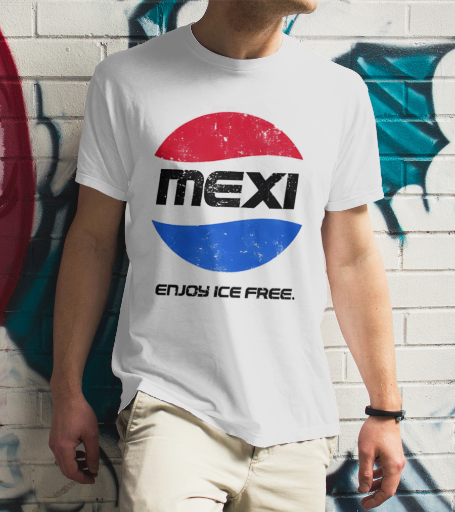 Mexi Enjoy Ice Free Red Blue Iconic Beverage Humor T-Shirt