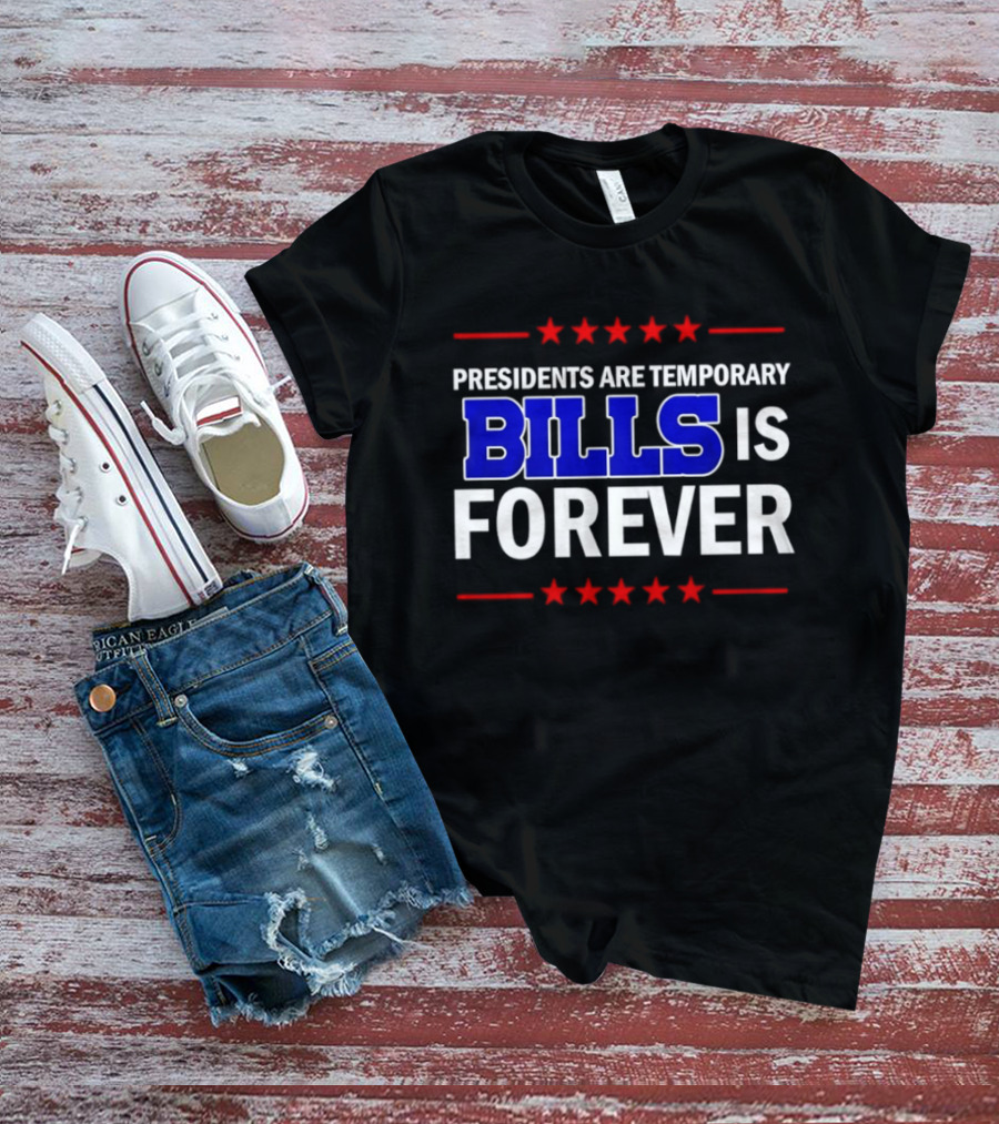 Presidents Are Temporary Bills Is Forever Red Stars Blue T-Shirt