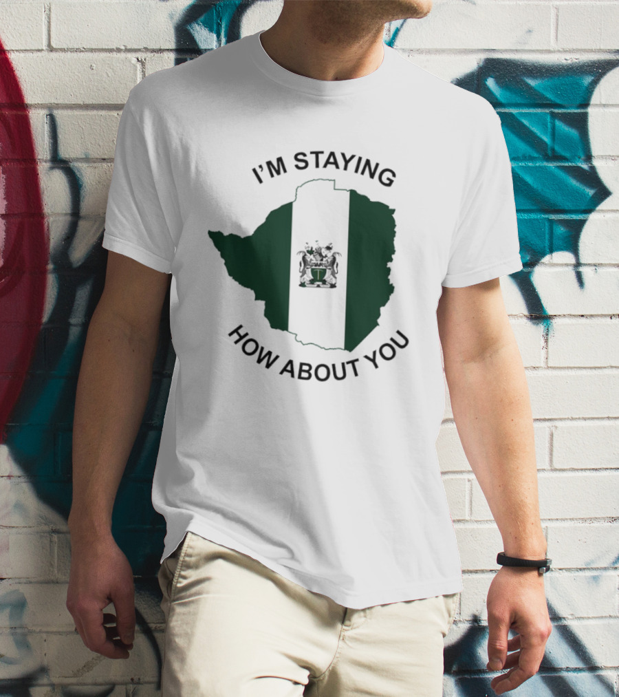 I'm Staying How About You Rhodesia Flag Map T-Shirt