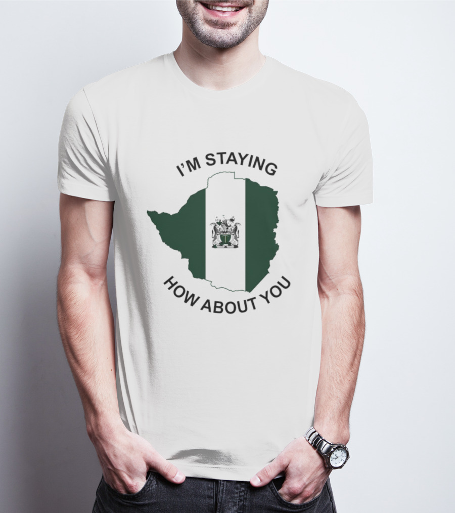 I'm Staying How About You Rhodesia Flag Map T-Shirt