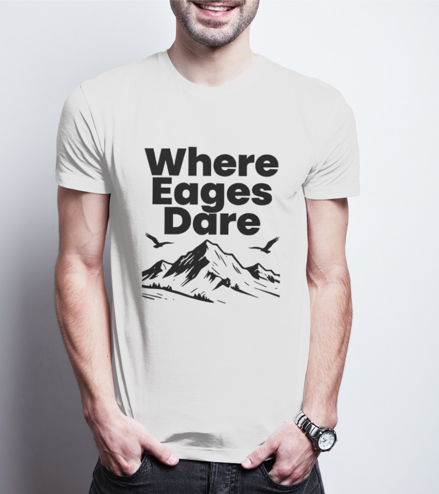 Where Eagles Dare Mountain Adventure T-Shirt