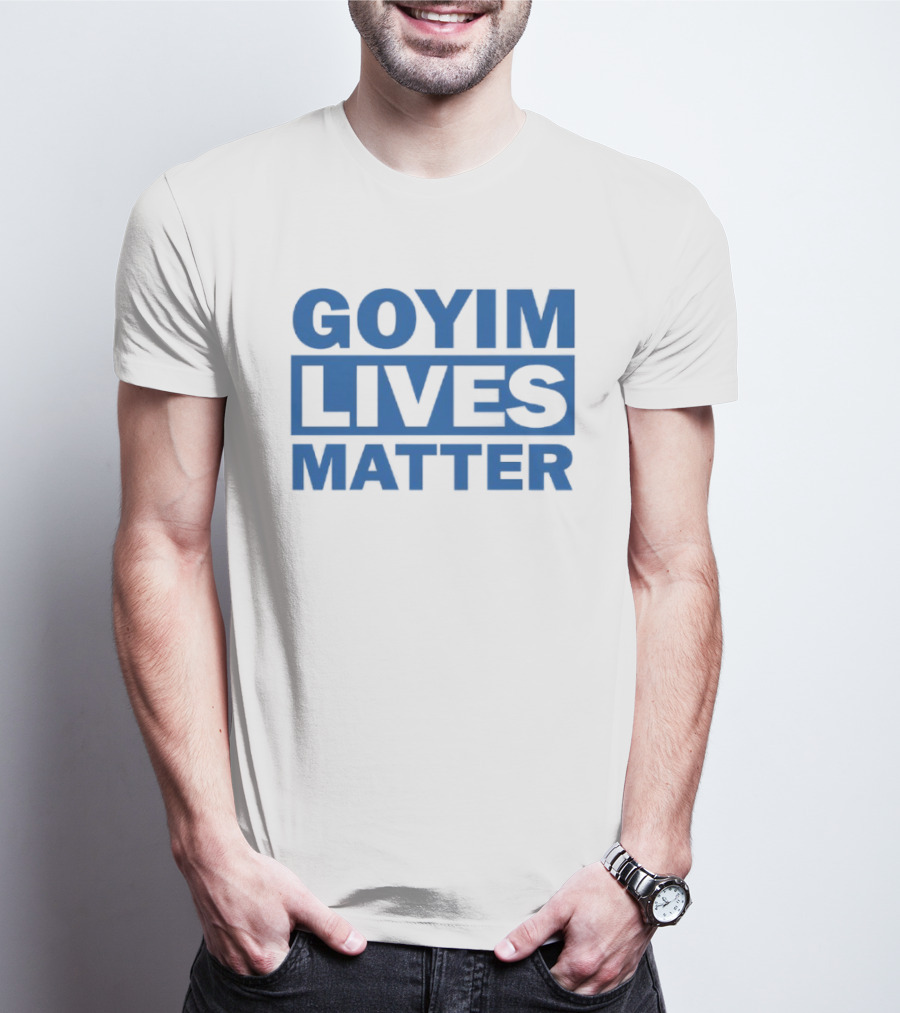 Goyim Lives Matter Blue Lettering T-Shirt